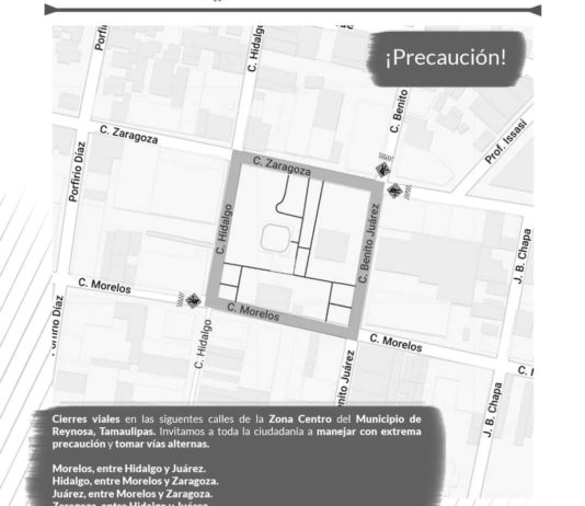 Gobierno de Reynosa informa a la ciudadanía sobre el cierre de vialidades