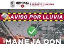 Exhorta Gobierno Municipal de Reynosa a manejar con precaución