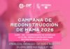 Campaña de Reconstrucción de Mama 2026 mantiene abierto su registro