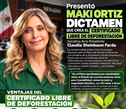 Presentó Maki Ortiz dictamen que crea el Certificado Libre de Deforestación, iniciativa de la Presidenta Claudia Sheinbaum Pardo